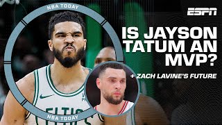 Is Jayson Tatum MVP CALIBER 👀 2024 NBA Draft CHANGES  Zach LaVine staying in Chicago  NBA Today [upl. by Acnaib]