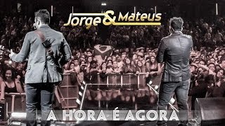 Jorge amp Mateus  A Hora É Agora  Novo DVD Live in London  Clipe Oficial [upl. by Missi]