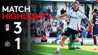 HIGHLIGHTS  Fulham 31 Newcastle  Firing On All Cylinders vs Newcastle 🔥 [upl. by Av]