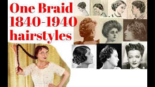 One braid 100 years of hair 18401940s easy hairstyles [upl. by Akineg]