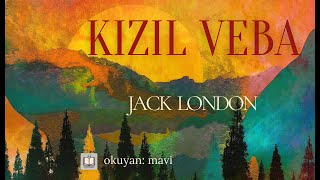 Kızıl Veba  Jack London  Tek Parça sesli kitap [upl. by Julienne]