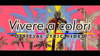 Fiorello  Vivere a colori Zizì Cover  Lyric video [upl. by Acisej]