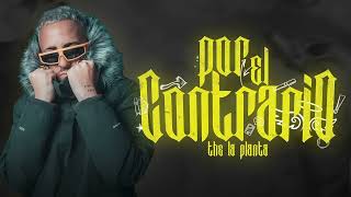 The La Planta  Por El Contrario ✘ Daniel Gutierrez Remix ✘ [upl. by Aven]