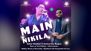 INDAR Kanhai AND SATNARINE Ragoo  MAIN NIKILA Bollywood Songs 2024 [upl. by Perloff]