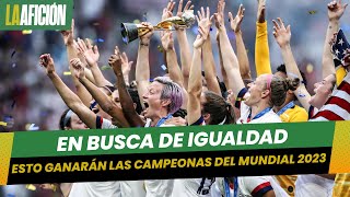 Mundial femenil 2023 ¿Cuánto dinero ganan y cuál es el premio a las campeonas [upl. by Nalorac]