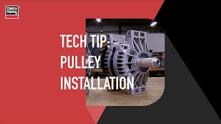 How to Install an Alternator Pulley  Delco Remy Tech Tip [upl. by Ylrebmic]