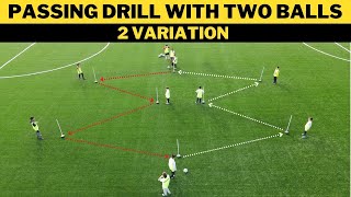 Passing Drill With Two Balls  2 Variation  FootballSoccer Training  U13 [upl. by Ashien]