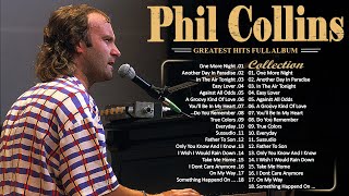 Phil Collins Best Songs Phil Collins Greatest Hits Full Album The Best Soft Rock Of Phil Collins [upl. by Aleacin129]