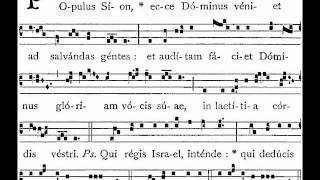 Gregorian Chant Introit quotPopulus Sionquot [upl. by Lemraj543]