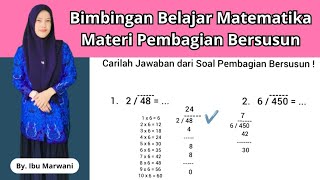 Bimbingan Belajar Matematika Pembagian Bersusun SDMI [upl. by Niatsirhc]