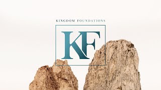 Kingdom Foundations Find Your Place in the Story of Revival [upl. by Ardrey294]