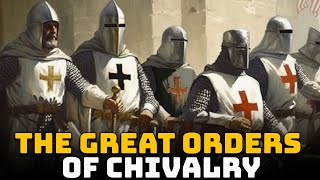 The Great Orders of Chivalry Templars Teutonics and Hospitalers  Historical Curiosities [upl. by Hsepid]