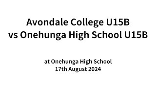 Avondale College U15B vs Onehunga High School U15B 17824 [upl. by Llerdnam331]