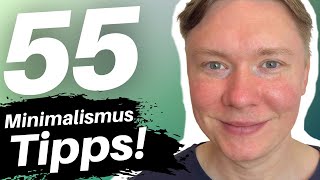 55 Minimalismus TIPPS für ein leichteres Leben  Minimalismus  Frugalismus  Roman Welzk [upl. by Sugihara]