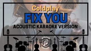 Fix You  Acoustic Karaoke Coldplay [upl. by Shapiro]