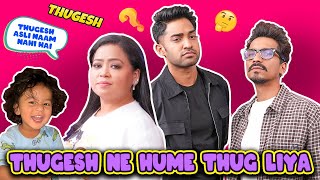 Thugesh Ne Hume Thug Liya 🤨  Bharti Singh  Haarsh Limbachiyaa  Golla [upl. by Constantin]