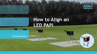 How to align an ADB LED PAPI  Precision Approach Path Indicator [upl. by Ynffit896]