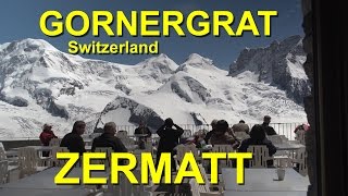 Gornergrat in Zermatt Switzerland [upl. by Araes]