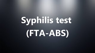 Syphilis test FTAABS  Medical Meaning and Pronunciation [upl. by Kalil]