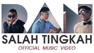 RAN  Salah Tingkah Official Music Video [upl. by True]