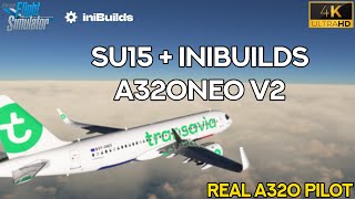 MSFS 2020  🔥SU15 iniBuilds A320neo V2 🔥 REAL AIRBUS PILOT [upl. by Aloiv]