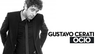 Gustavo Cerati • OCIO Álbum Completo Remasterizado [upl. by Lareena]