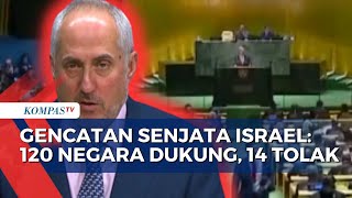 Majelis Umum PBB Serukan Gencatan Senjata Israel di Gaza 120 Negara Dukung 14 Menolak [upl. by Hasseman]