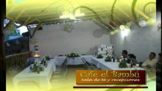 SALA DE TE RECEPCIONES Y EVENTOS quotEL BAMBÚquot EN APOPA [upl. by Ocin]