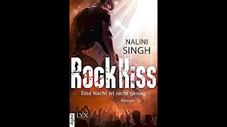 Rock Kiss  Band 1  Eine Nacht ist nicht genug von Nalini Singh Teil 2v2 [upl. by Harwill]