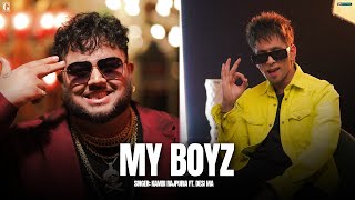 My Boyz  Kambi Rajpuria Ft Desi Ma Full Song Deep Jandu  Latest Punjabi Song 2024  Geet MP3 [upl. by Nnil659]