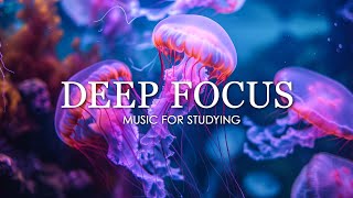 Deep Focus Music To Improve Concentration  12 Hours of Ambient Study Music to Concentrate 650 [upl. by Ynohtnanhoj]