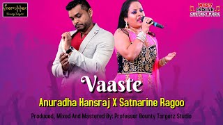 Anuradha Hansraj X Satnarine Ragoo  Vaaste 2021 Bollywood Cover [upl. by Rolf]