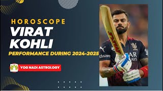 Virat Kohli Horoscope Performance during 202425 in Nadi Astrology viratkohli astrology cricket [upl. by Stelle]