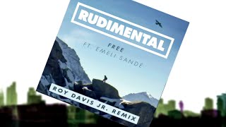 Rudimental  Free ft Emeli Sandé Roy Davis Jr Remix Official Audio [upl. by Ociral]