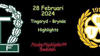 TINGSRYD VS BRYNÄS  28 FEBRUARI 2024  HIGHLIGHTS  HOCKEYALLSVENSKAN [upl. by Tadeas]