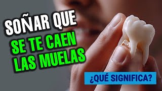 🦷Soñar Con Muelas O Que Se Te Caen Las Muelas😯 ¿Que Significa Soñar Que Se Te Caen Los Dientes [upl. by Seraphim]