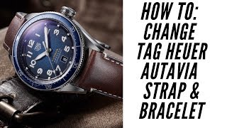 TAG HEUER AUTAVIA ISOGRAPH How to change the strap and bracelet [upl. by Noland]