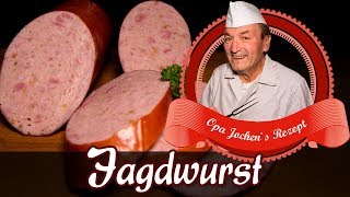 Jagdwurst selber machen  Wurst selber herstellen  Opa Jochen´s Rezept [upl. by Adlaremse]