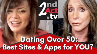 Best Dating Sites and Apps for Dating Over 50 Choosing the Right Online Dating Strategy for You [upl. by Ettore]