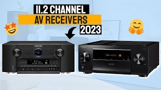 Best 112 Channel AV Receivers For 2023  Denon Marantz YAMAHA amp PIONEER [upl. by Clancy]