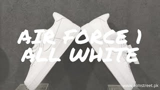 NIKE AIR FORCE 1 ALL white  AIR FORCE IN PAKISTAN  ELMSTREET [upl. by Hollington]