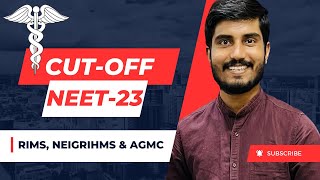 AGMC RIMS amp NEIGRIHMS  CutOff Details  NEET23  🔥🔥LocusAcademy [upl. by Jankey]