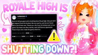 😱ROYALE HIGH IS BEING DELETED The TRUTH  Royale Highs quotAPOLOGYquot 👑 ROBLOX [upl. by Ellord]