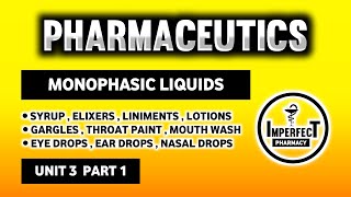 Monophasic Liquids  Syrup  Liniments  Gargles  Mouthwash  Lotions  Pharmaceutics  B Pharmacy [upl. by Airogerg]