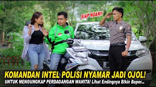 KOMANDAN INTEL POLISI NYAMAR JADI OJOL UNTUK MENGUNGKAP PERDAGANGAN WANITA Lihat Endingnya Baper [upl. by Nemraciram]