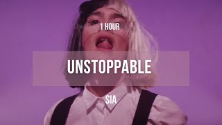 1 hour Sia  Unstoppable  Lyrics [upl. by Adlev]