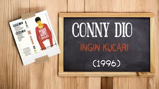 CONNY DIO  INGIN KUCARI CD Quality 1996 [upl. by Eulau]