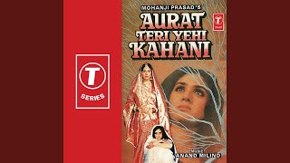 Aurat Teri Yehi Kahani  Sad [upl. by Uda]