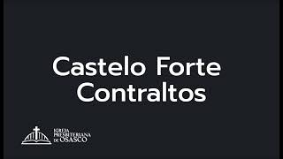 Castelo Forte  Contraltos Primeira parte com voz [upl. by Ylas13]