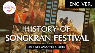 Discover Amazing Stories  History of Songkran Festival ENG Ver [upl. by Nowd]